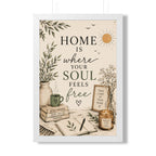 Framed Vertical Poster — "Home Is Where Your Soul Feels Free" Cozy Boho Wall Art