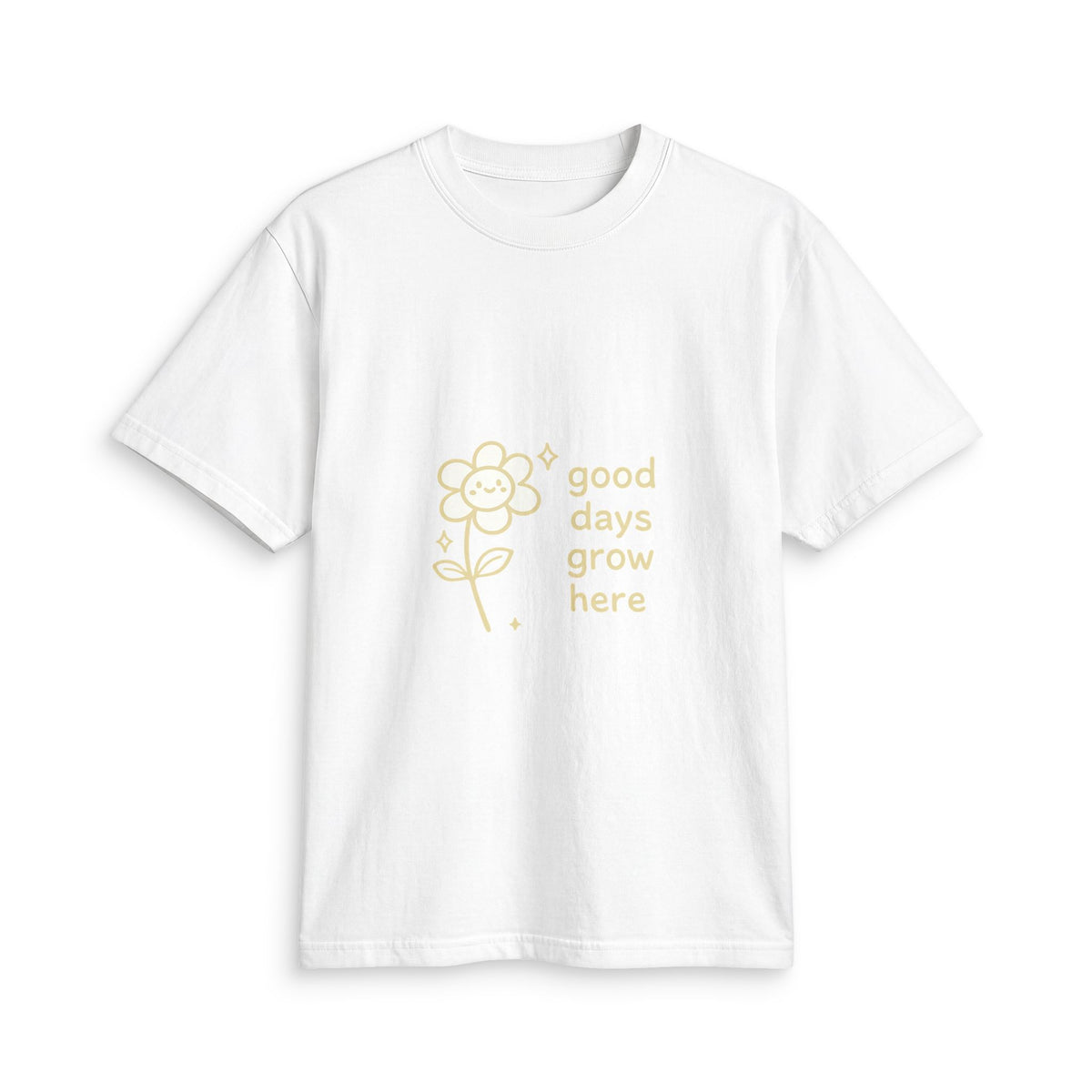 Good Days Grow Here T-Shirt