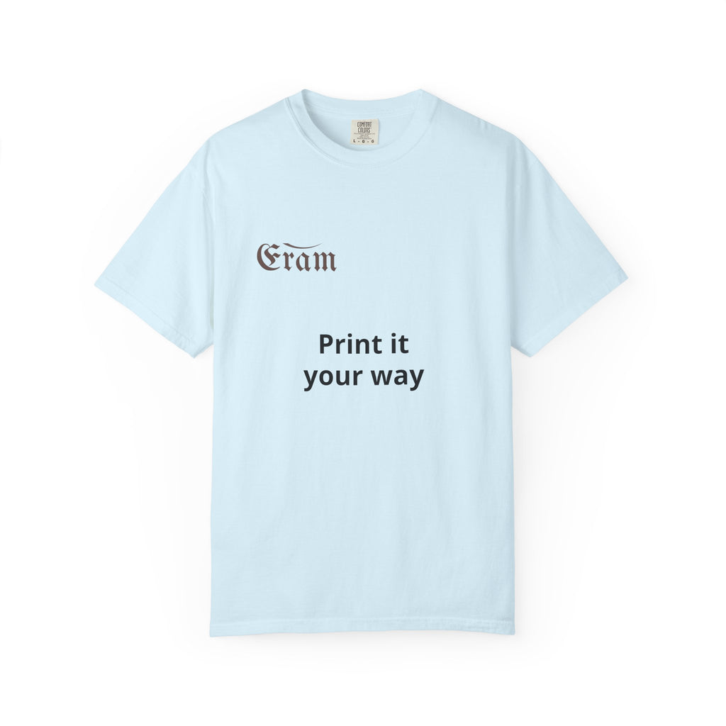 Customizable 'Print It Your Way' Graphic T-Shirt