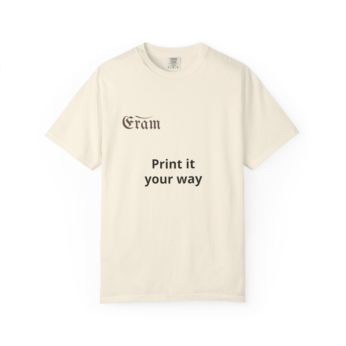 Customizable 'Print It Your Way' Graphic T-Shirt