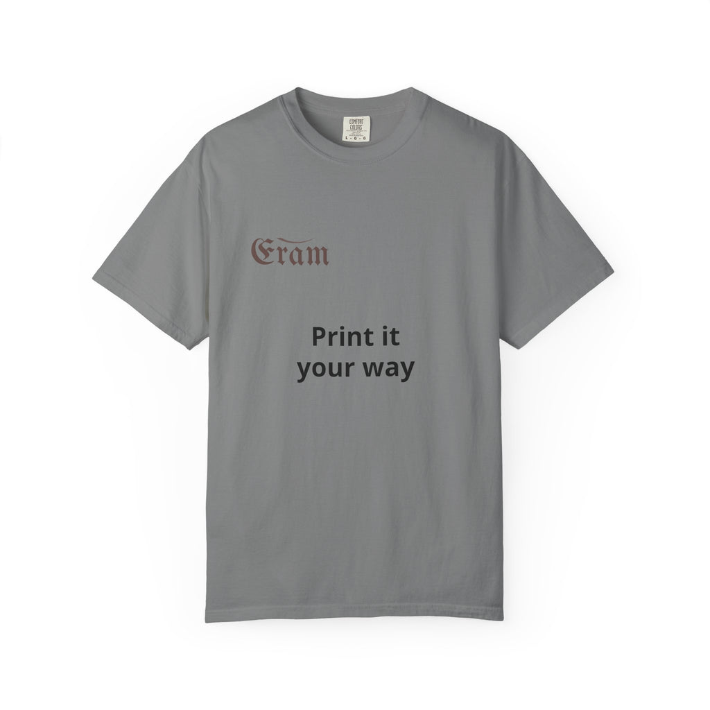 Customizable 'Print It Your Way' Graphic T-Shirt