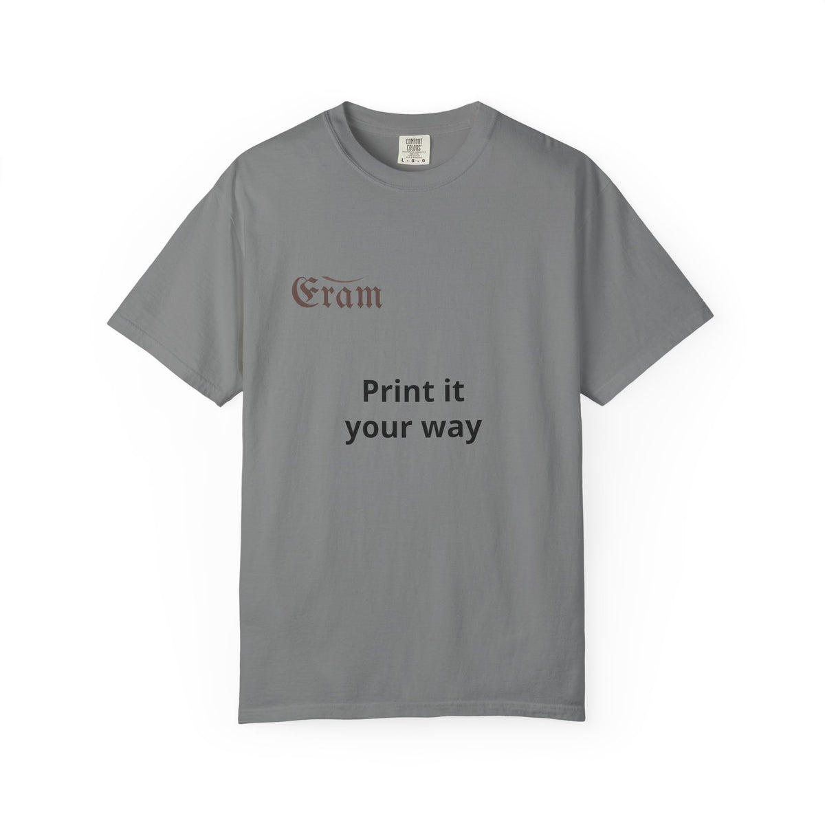 Customizable 'Print It Your Way' Graphic T-Shirt
