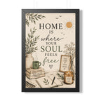 Framed Vertical Poster — "Home Is Where Your Soul Feels Free" Cozy Boho Wall Art