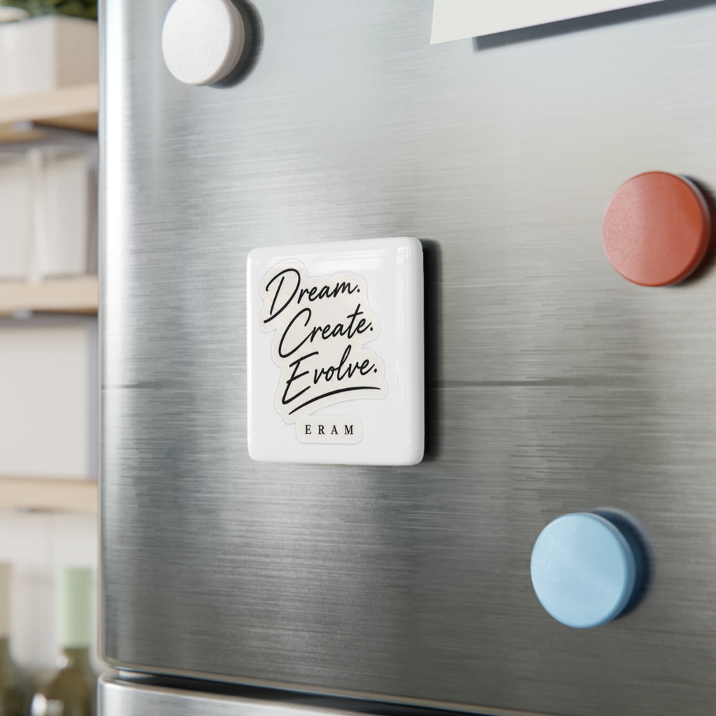 Inspirational 'Dream Create Evolve' Porcelain Square Magnet