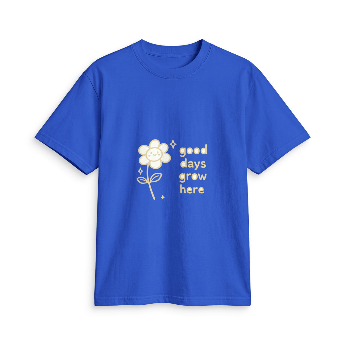 Good Days Grow Here T-Shirt