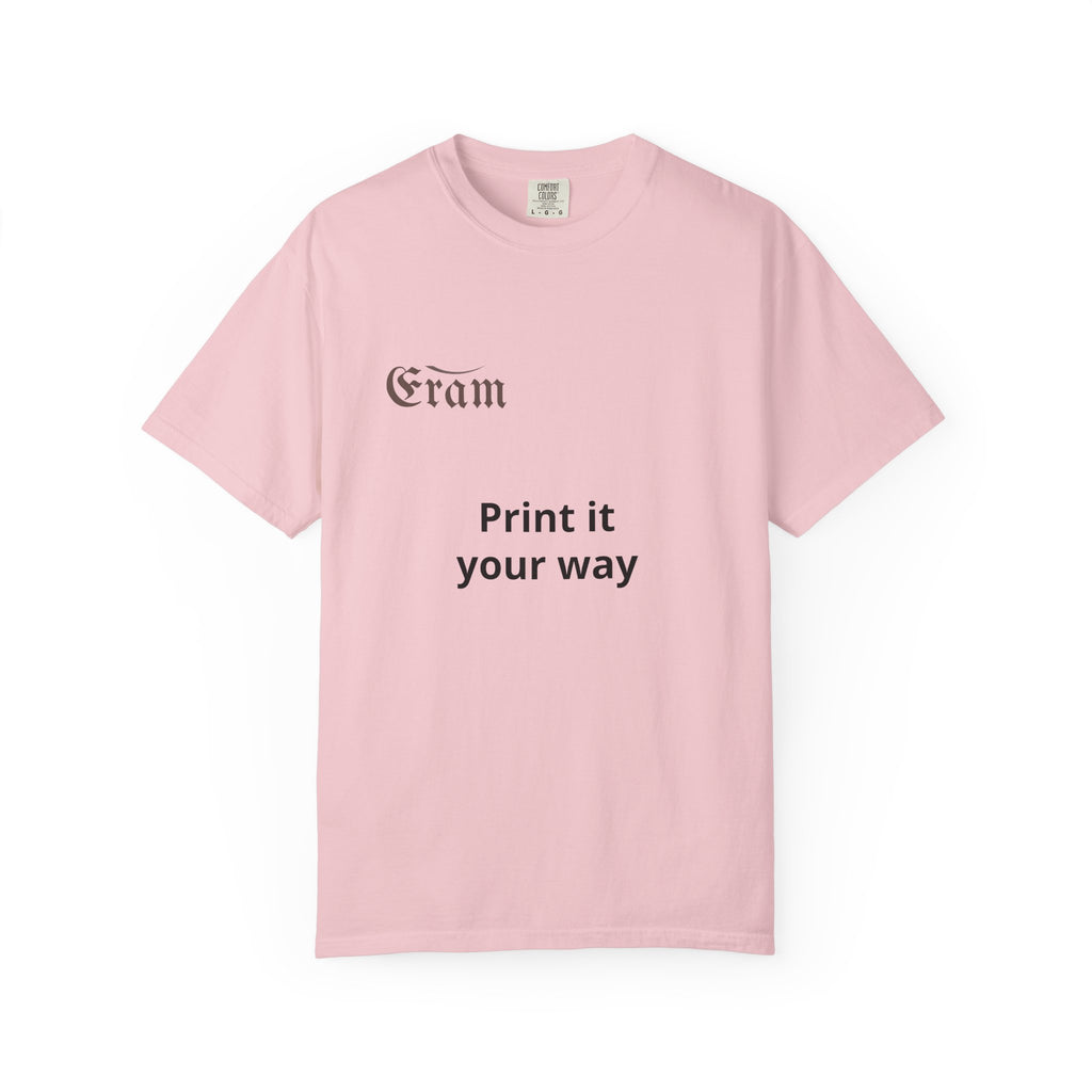 Customizable 'Print It Your Way' Graphic T-Shirt