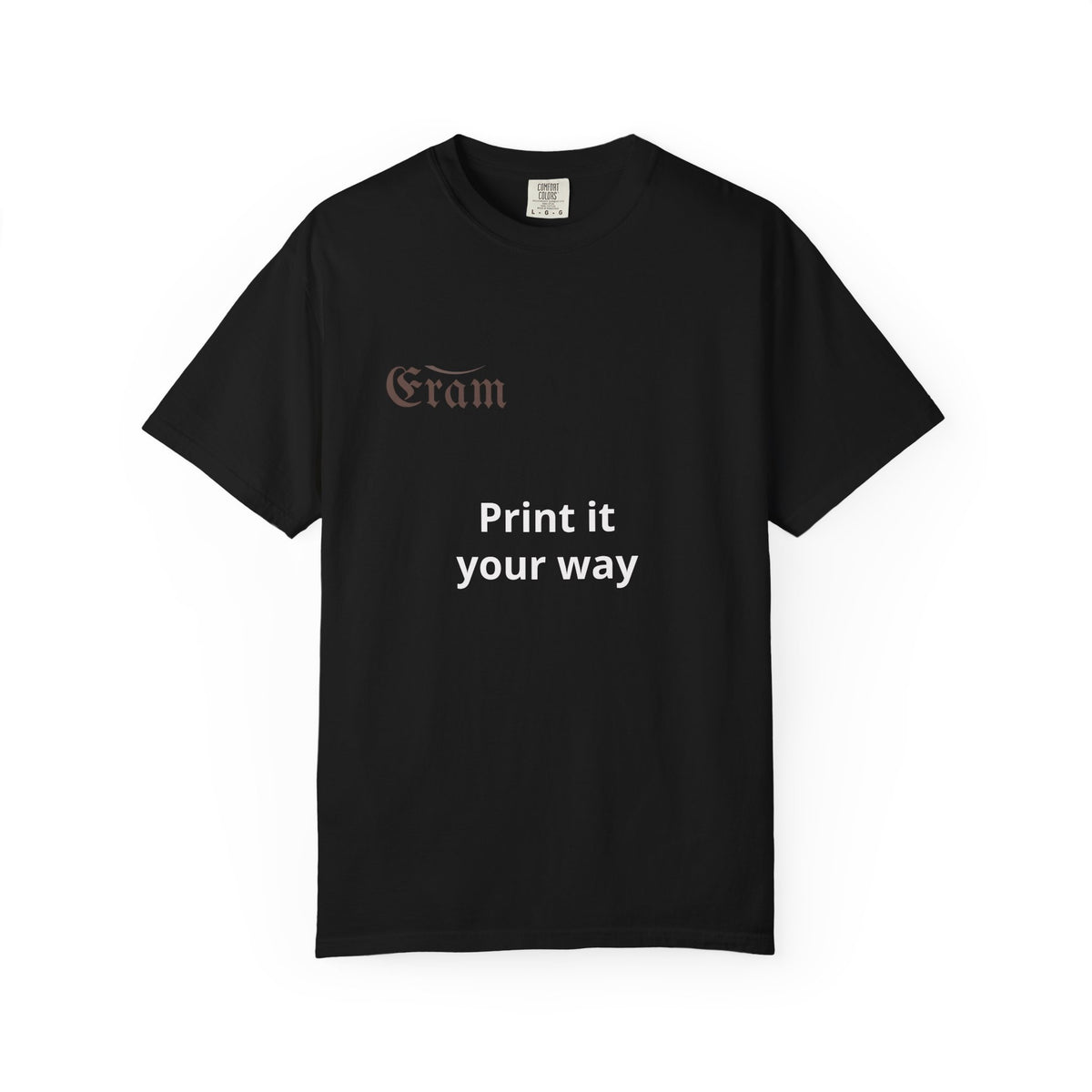Customizable 'Print It Your Way' Graphic T-Shirt