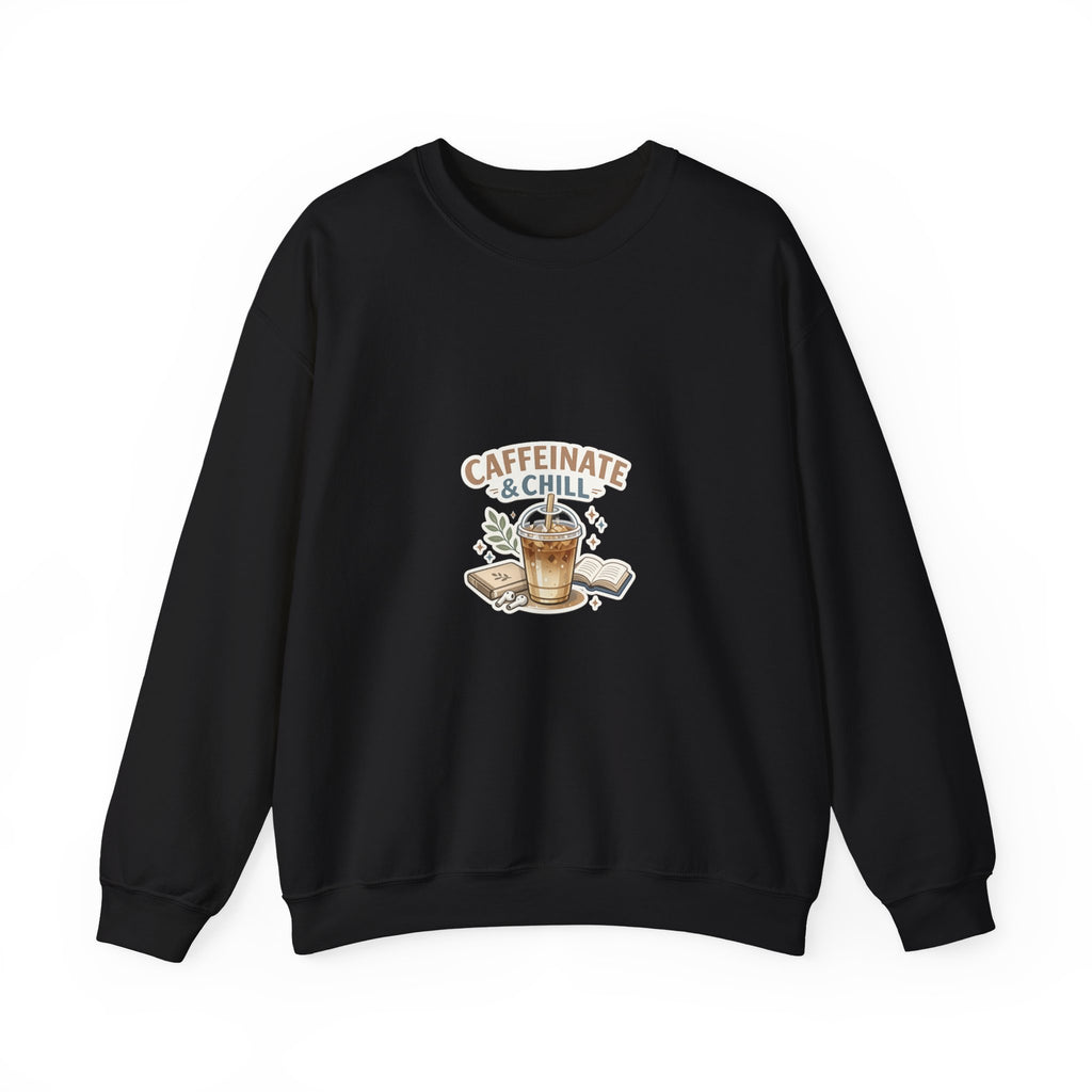 Caffeinate & Chill Crewneck Sweatshirt — Cozy Coffee Lover Pullover