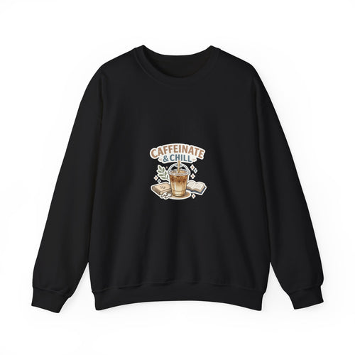 Caffeinate & Chill Crewneck Sweatshirt — Cozy Coffee Lover Pullover