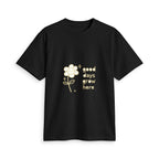 Good Days Grow Here T-Shirt
