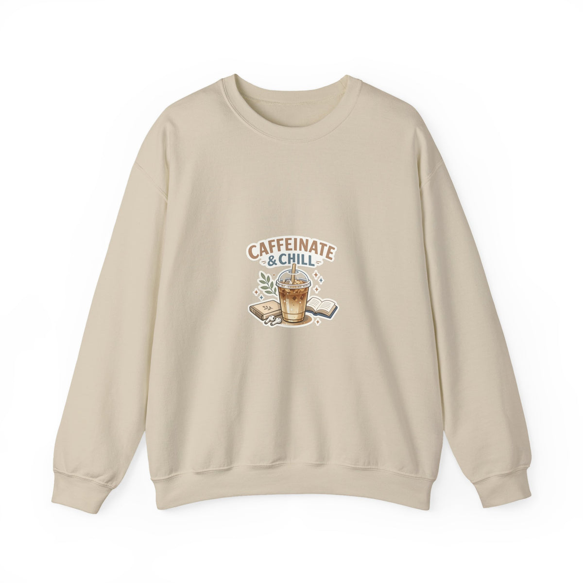 Caffeinate & Chill Crewneck Sweatshirt — Cozy Coffee Lover Pullover