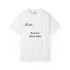 Customizable 'Print It Your Way' Graphic T-Shirt