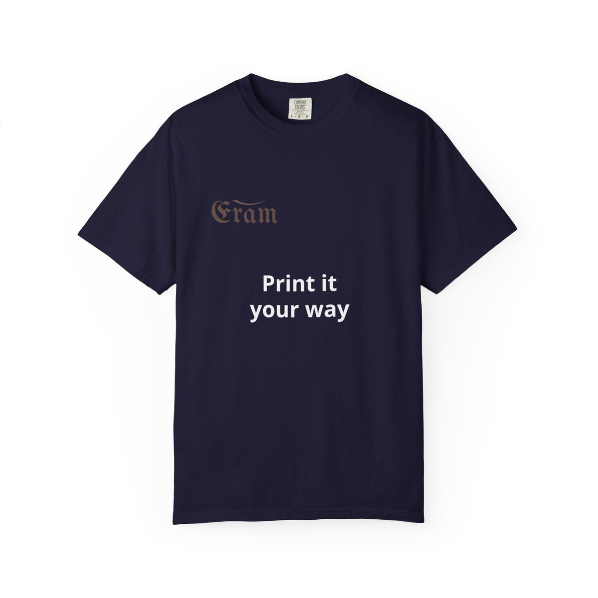 Customizable 'Print It Your Way' Graphic T-Shirt